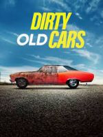 Watch Dirty Old Cars Movie2k