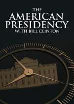 Watch The American Presidency with Bill Clinton Movie2k