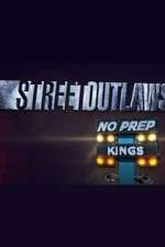 Watch Street Outlaws: No Prep Kings Movie2k