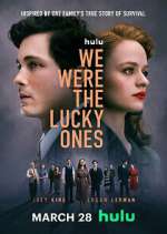 Watch We Were the Lucky Ones Movie2k
