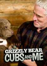 Watch Grizzly Bear Cubs and Me Movie2k