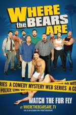 Watch Where the Bears Are Movie2k