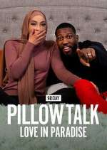Watch 90 Day Pillow Talk: Love in Paradise Movie2k