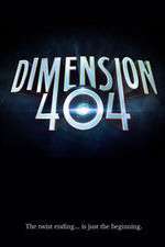 Watch Dimension 404 Movie2k