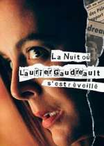 Watch La nuit où Laurier Gaudreault s'est réveillé Movie2k